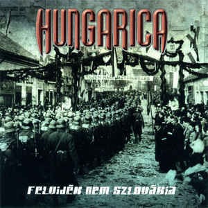 Hungarica - Felvidék Nem Szlovákia