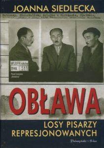 Obława Losy pisarzy represjonowanych Joanna Siedlecka.jpg