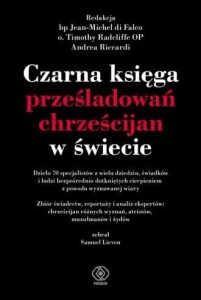 Czarna księga prześladowań chrześcijan w świecie