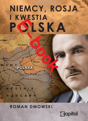 (E-book) Roman Dmowski - Niemcy, Rosja i kwestia polska.jpg