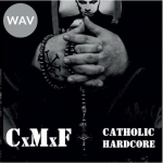 CxMxF - Catholic Hardcore WAV 
