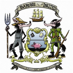 The Barons / The Incited – Songs From The Mason Dixon
