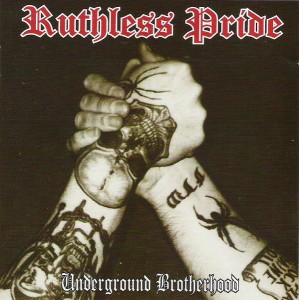 Ruthless Pride - Underground Brotherhood