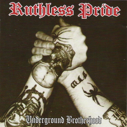 Ruthless Pride - Underground Brotherhood