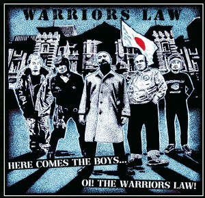 Warriors Law - Here Comes The Boys... Oi The Warriors Law 