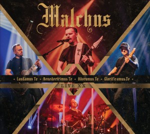 Malchus - LIVE XX