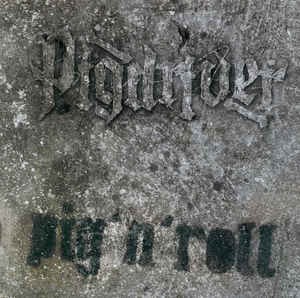 Pigdriver - Pig'n'Roll