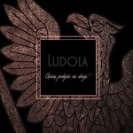 Ludola - Cięższą Podajcie Mi Zbroję!